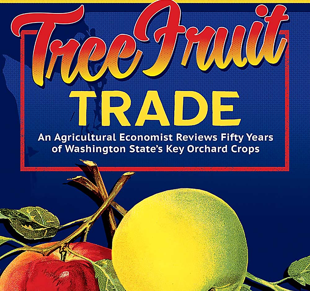 An image of the book, “Tree Fruit Trade,” by Desmond O'Rourke, published in 2022 by the Washington State University Press.
