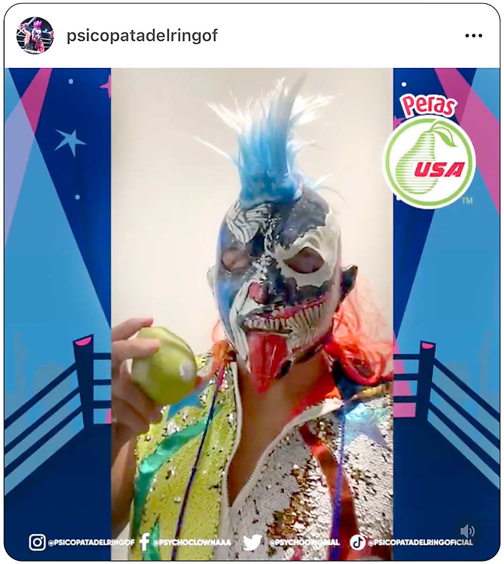 Mexican luchador Psycho Clown extols the nutritional virtues of a Northwest-grown Green Anjou pear on his Instagram account. USA Pears and several other West Coast fruit promotion groups have used masked wrestling characters to promote the fruits’ health benefits in the Mexican market and recently contracted a real-life star of Mexico’s Lucha Libre AAA Worldwide league. (Courtesy USA Pears)